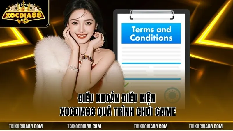 Điều khoản điều kiện Xocdia88 quá trình chơi game
