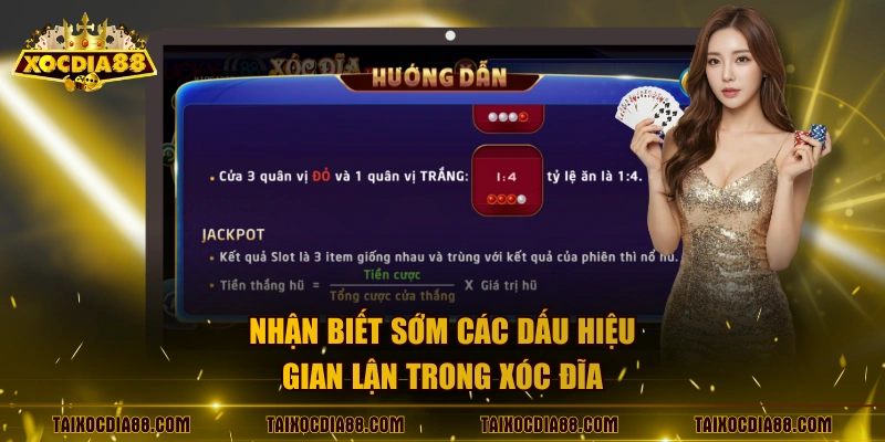 Nhận biết sớm các dấu hiệu gian lận trong xóc đĩa